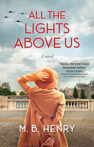 Бумажная книга «All The Lights Above Us: Inspired by the women of D-Day», автор М. Б. Генри - фото №1
