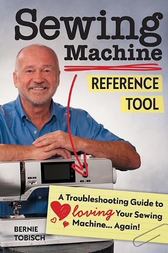 Бумажная книга «Sewing Machine Reference Tool: A Troubleshooting Guide to Loving Your Sewing Machine, Again!», автор Берни Тобиш - фото №1