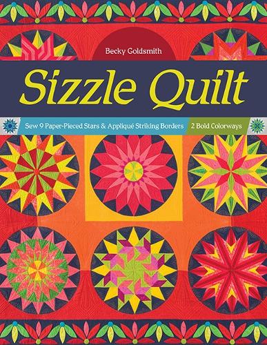 Бумажная книга «Sizzle Quilt: Sew 9 Paper-Pieced Stars & Appliqué Striking Borders; 2 Bold Colorways», автор Бекки Голдсмит - фото №1