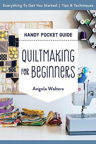 Бумажная книга «Handy Pocket Guide: Quiltmaking for Beginners: Everything to Get You Started; Tips & Techniques», автор Анджела Уолтерс - фото №1