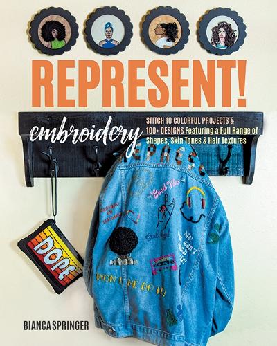 Бумажная книга «Represent! Embroidery: Stitch 10 Colourful Projects & 100+ Designs Featuring a Full Range of Shapes, Skin Tones & Hair Textures», автор Бьянка Шпрингер - фото №1