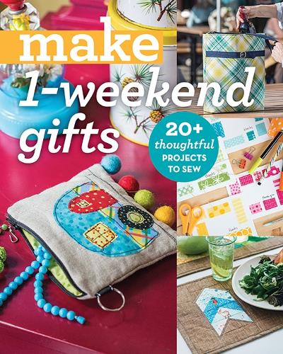 Паперова книга «Make 1-Weekend Gifts: 20+ Thoughtful Projects to Sew», автор Редактори "Stash Books" - фото №1
