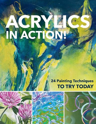 Бумажная книга «Acrylics in Action!: 24 Painting Techniques to Try Today», автор Габриэле Мальберг - фото №1
