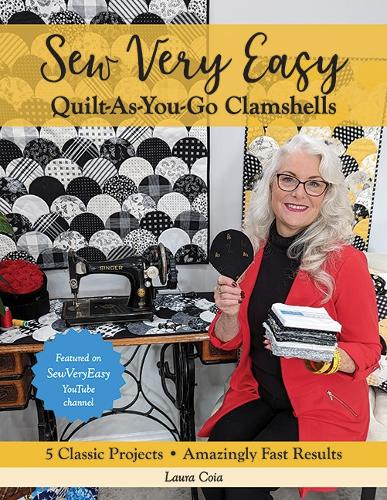 Бумажная книга «Sew Very Easy Quilt-As-You-Go Clamshells: 5 Classic Projects, Amazingly Fast Results», автор Лаура Койя - фото №1