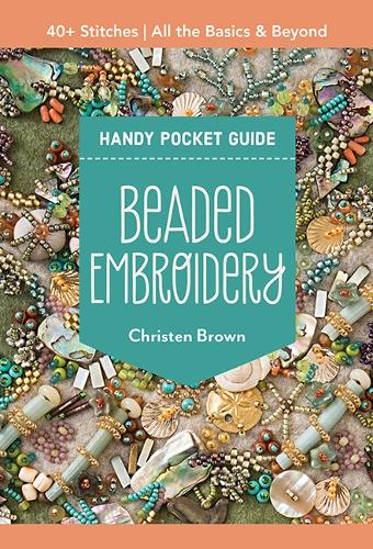 Бумажная книга «Beaded Embroidery Handy Pocket Guide: 40+ Stitches; All the Basics & Beyond» - фото №1