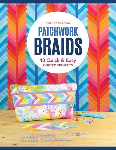 [object Object] «Patchwork Braids: 13 Quick and Easy Quilted Projects», автор Кейт Коллеран - фото №1