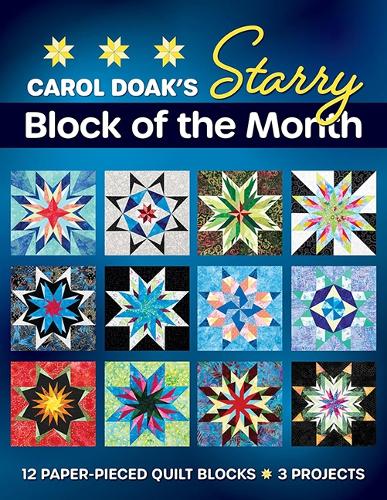 Бумажная книга «Carol Doak's Starry Block of the Month: 12 Paper-Pieced Quilt Blocks, 3 Projects», автор Кэрол Доак - фото №1
