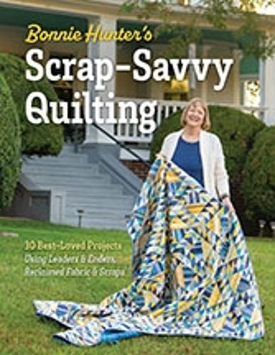 Паперова книга «Bonnie Hunter’s Scrap-Savvy Quilting: 30 Best-Loved Projects Using Leaders & Enders, Reclaimed Fabric & Scraps», автор Бонні К. Хантер - фото №1