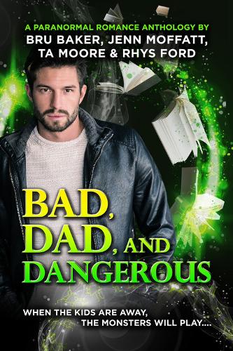 [object Object] «Bad, Dad, and Dangerous», авторов Брю Бейкер, Дженн Моффатт, Рис Форд, Т.А. Мур - фото №1