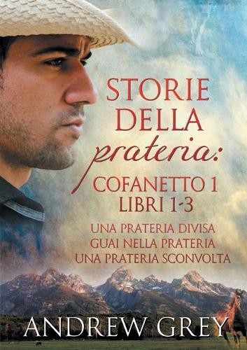[object Object] «Storie della prateria: Cofanetto 1 Libri 1-3», автор Ендрю Грей - фото №1