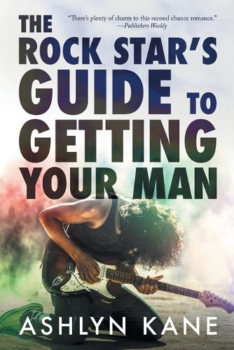 [object Object] «The Rock Star's Guide to Getting Your Man», автор Эшлин Кейн - фото №1