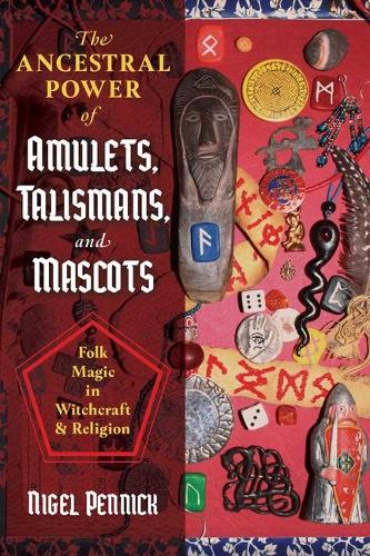 Паперова книга «The Ancestral Power of Amulets, Talismans, and Mascots: Folk Magic in Witchcraft and Religion», автор Найджел Пенник - фото №1