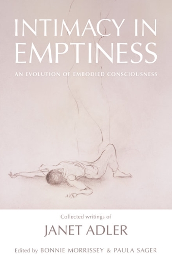 Паперова книга «Intimacy in Emptiness: An Evolution of Embodied Consciousness», автор Джанет Адлер - фото №1