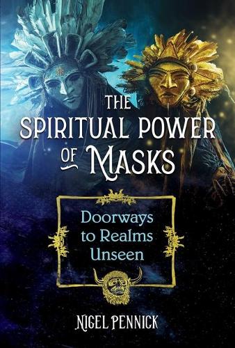 Бумажная книга «The Spiritual Power of Masks: Doorways to Realms Unseen», автор Найджел Пенник - фото №1