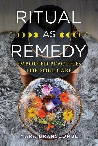 Паперова книга «Ritual as Remedy: Embodied Practices for Soul Care», автор Мара Бренскомб - фото №1