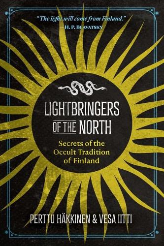 Бумажная книга «Lightbringers of the North: Secrets of the Occult Tradition of Finland», автор Пертту Хяккинен - фото №1