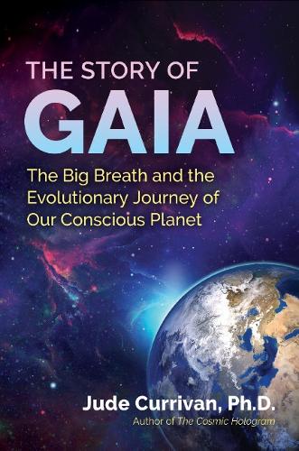 Бумажная книга «The Story of Gaia: The Big Breath and the Evolutionary Journey of Our Conscious Planet», автор Джуд Карриван - фото №1