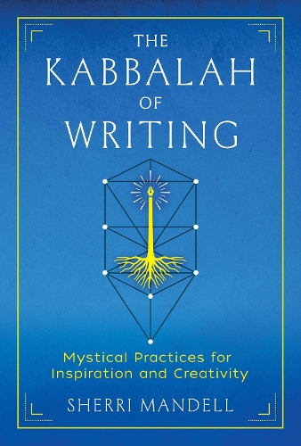 Бумажная книга «The Kabbalah of Writing: Mystical Practices for Inspiration and Creativity», автор Шерри Манделл - фото №1