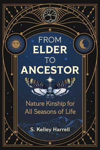 Бумажная книга «From Elder to Ancestor: Nature Kinship for All Seasons of Life» - фото №1