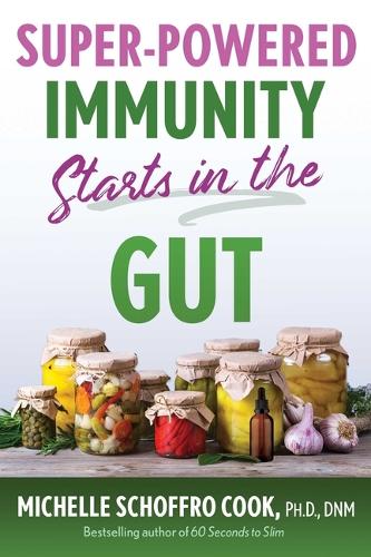 Бумажная книга «Super-Powered Immunity Starts in the Gut» - фото №1