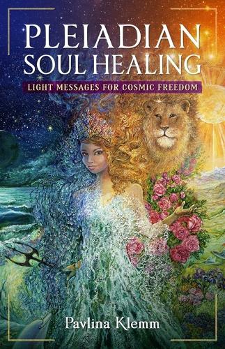Паперова книга «Pleiadian Soul Healing: Light Messages for Cosmic Freedom», автор Павліна Клемм - фото №1