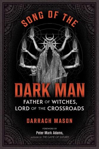 Бумажная книга «Song of the Dark Man: Father of Witches, Lord of the Crossroads», автор Дарраг Мейсон - фото №1