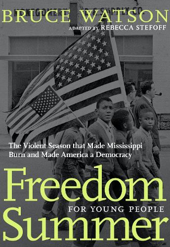 Бумажная книга «Freedom Summer For Young People», автор Брюс Уотсон - фото №1