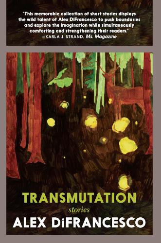 Бумажная книга «Transmutation: Stories», автор Алекс ДиФранческо - фото №1