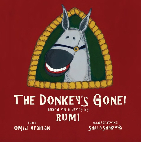 Бумажная книга «The Donkey's Gone: Based on a story by Rumi», автор Омид Арейбиан - фото №1
