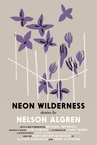 Бумажная книга «The Neon Wilderness», автор Нельсон Алгрен - фото №1