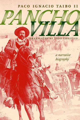 Бумажная книга «Pancho Villa: A Narrative Biography», автор Пако Игнасио Тальбо - фото №1