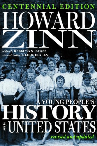 Бумажная книга «A Young People's History Of The United States: Revised and Updated Centennial Edition», автор Говард Зинн - фото №1