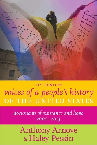 Бумажная книга «21st Century Voices Of A People's History Of The United States: Documents of Resistance and Hope, 2000-2023», авторов Энтони Арнове, Хейли Пессин - фото №1