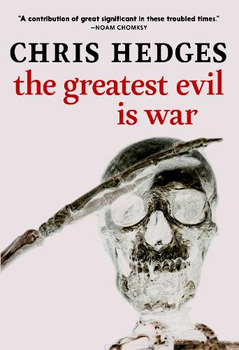 Паперова книга «The Greatest Evil Is War», автор Кріс Хеджес - фото №1