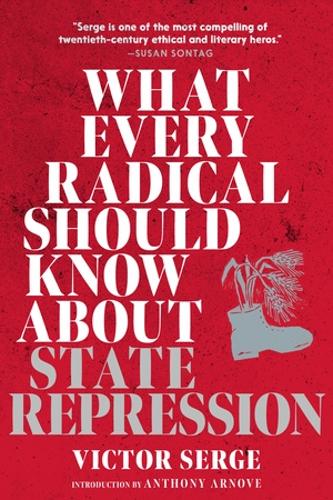 Паперова книга «What Every Radical Should Know About State Repression: A Guide for Activists», автор Віктор Серж - фото №1