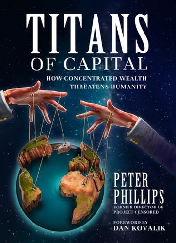 Паперова книга «Titans of Capital: How Concentrated Wealth Threatens Humanity», автор Пітер Філліпс - фото №1
