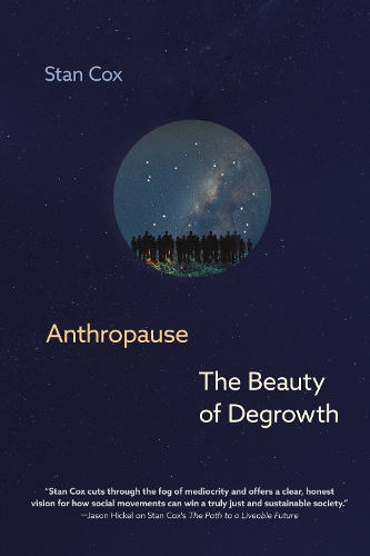Бумажная книга «Anthropause: The Beauty of Degrowth», автор Стэн Кокс - фото №1