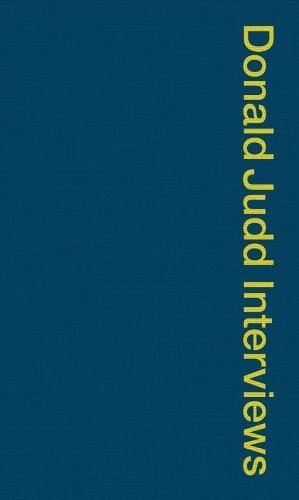 Паперова книга «Donald Judd Interviews», автор Дональд Джадд - фото №1