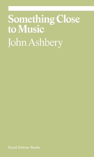 Бумажная книга «Something Close to Music», авторов Джон Эшбери, Моника де ла Торре - фото №1