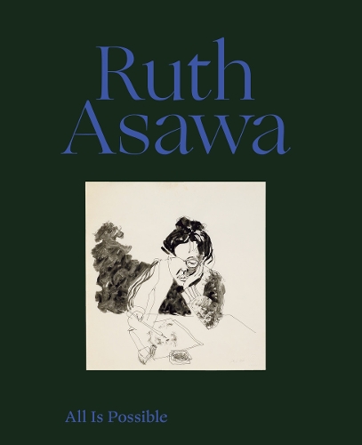 Бумажная книга «Ruth Asawa: All Is Possible», авторов Хелен Моулсворт, Рут Асава - фото №1
