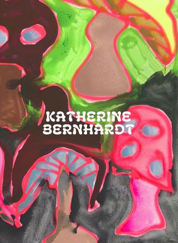 Бумажная книга «Katherine Bernhardt: Why is a mushroom growing in my shower?», автор Сюзанна Хадсон - фото №1