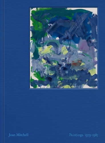 Бумажная книга «Joan Mitchell: Paintings, 1979-1985», авторов Джоан Митчелл, Джули Оцука - фото №1