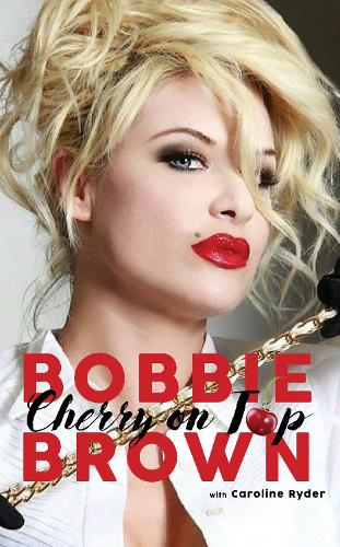 Бумажная книга «Cherry on Top: Flirty, Forty-Something, and Funny as F**k», авторов Бобби Браун, Кэролайн Райдер - фото №1
