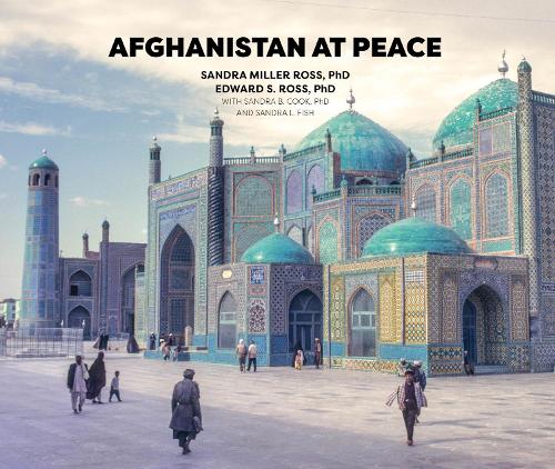 Паперова книга «Afghanistan at Peace», авторів Едвард С. Росс, Сандра Міллер Росс - фото №1