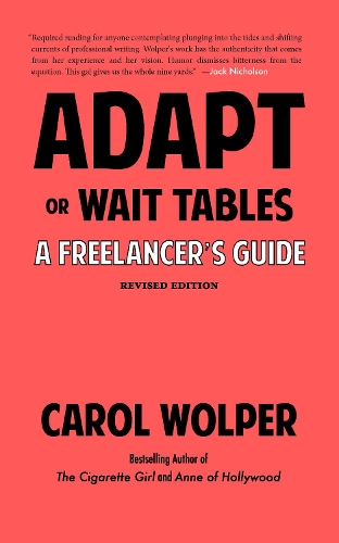 Паперова книга «Adapt or Wait Tables (Revised Edition): A Freelancer's Guide», автор Керол Волпер - фото №1