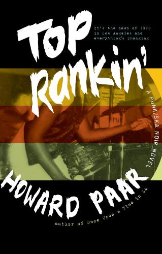 Паперова книга «Top Rankin': A Punk/Ska Noir Novel», автор Говард Паар - фото №1