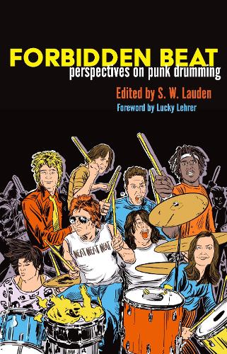 Бумажная книга «Forbidden Beat: Perspectives on Punk Drumming», автор С. В. Лауден - фото №1