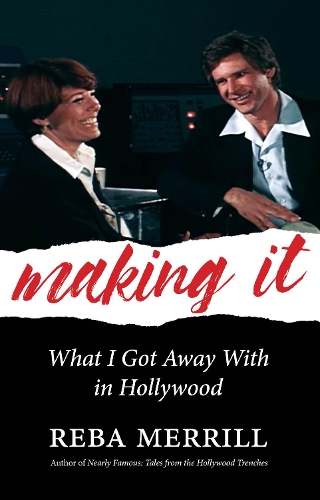 Паперова книга «Making It: What I Got Away With In Hollywood», автор Реба Меррілл - фото №1