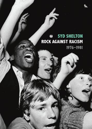 Паперова книга «Rock Against Racism», автор Сід Шелтон - фото №1