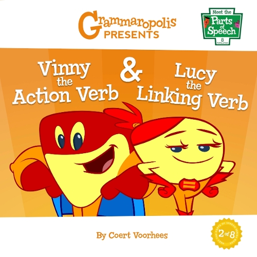 Бумажная книга «Vinny the Action Verb & Lucy the Linking Verb», автор Коерт Вурхиз - фото №1